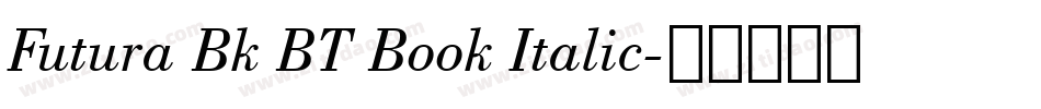Futura Bk BT Book Italic字体转换